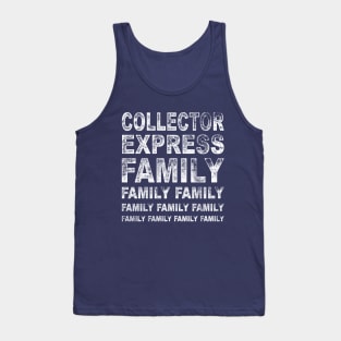 Collector Express - FAMILY FAMILY FAMILY Tank Top